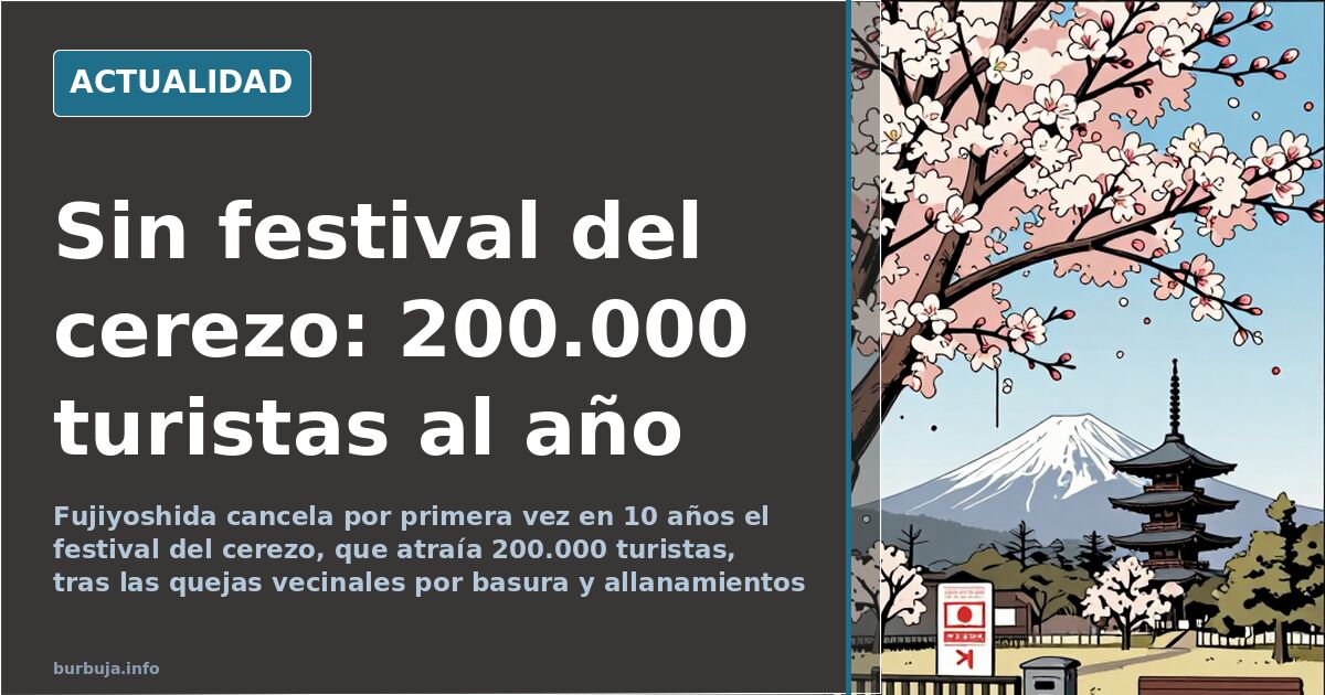 Fujiyoshida cancela su festival del cerezo por 200.000 turistas