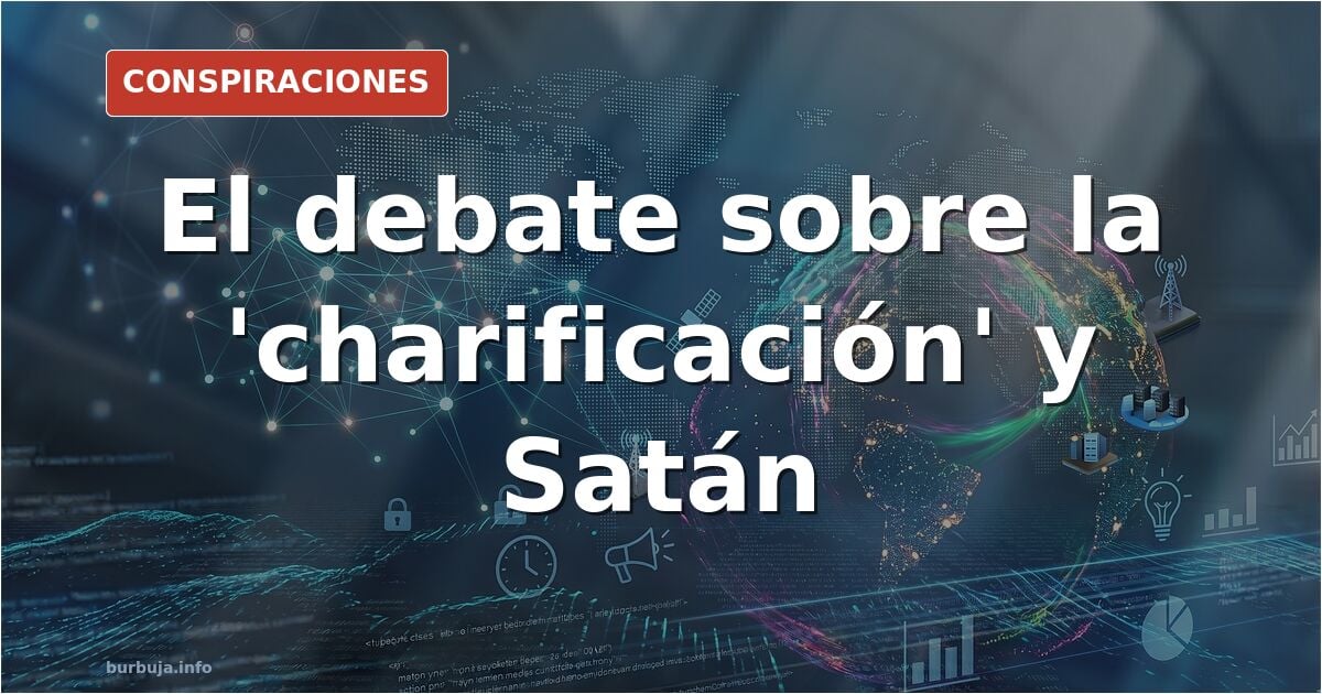 Debate sobre la charificación como supuesta manifestación satánica en España y sus efectos sociales