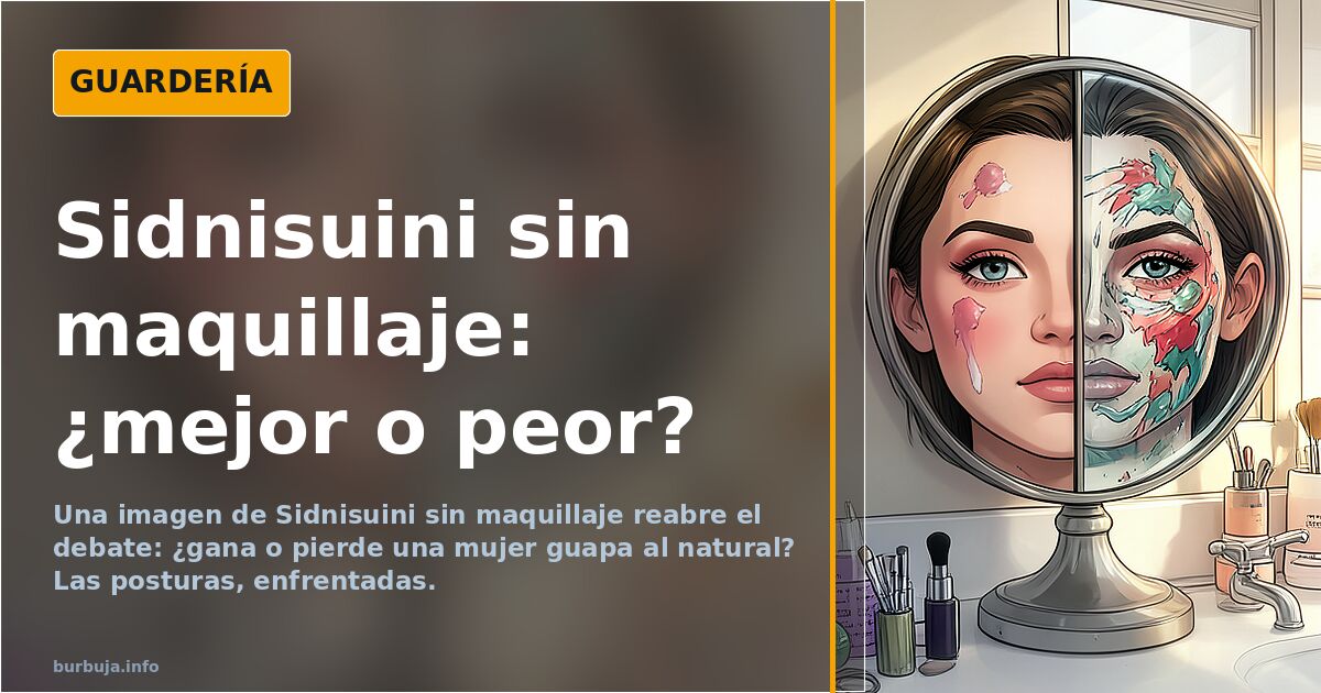 Retrato de Sidnisuini sin maquillaje, con cabello suelto y expresión natural, en una imagen que ha reabierto el debate sobre 