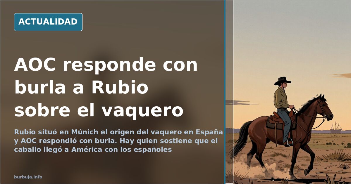 Rubio sitúa el origen del vaquero en España y AOC responde con burla