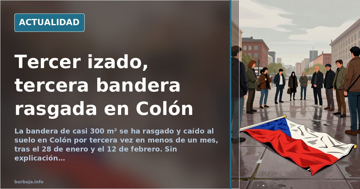 La bandera de Colón se rompe por tercera vez en un mes