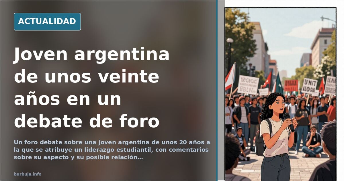 Debate en un foro sobre una joven argentina de unos 20 años