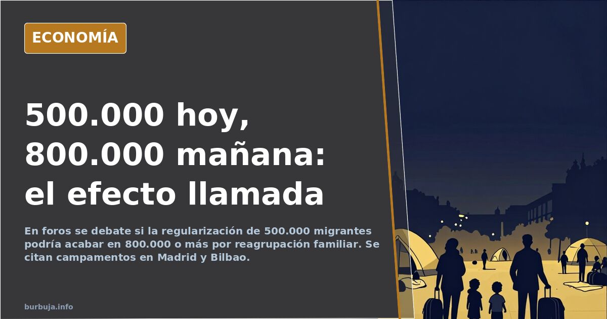 Debate en foros: la regularización de 500.000 migrantes y el temor a que sean más