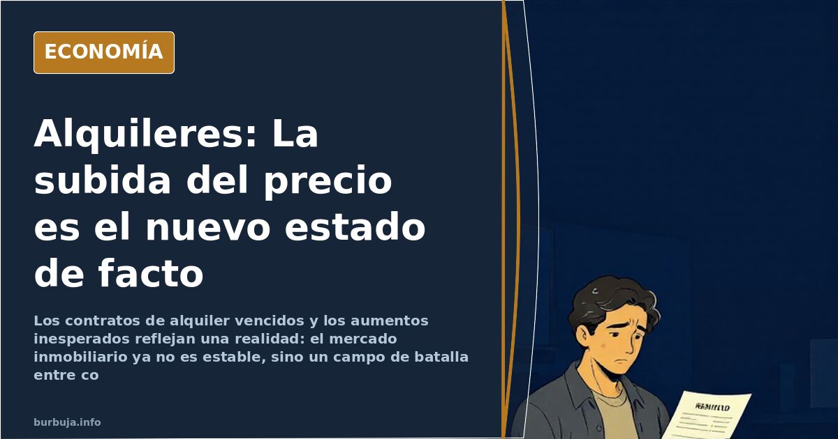 Alquileres: La subida del precio es el nuevo estado de facto