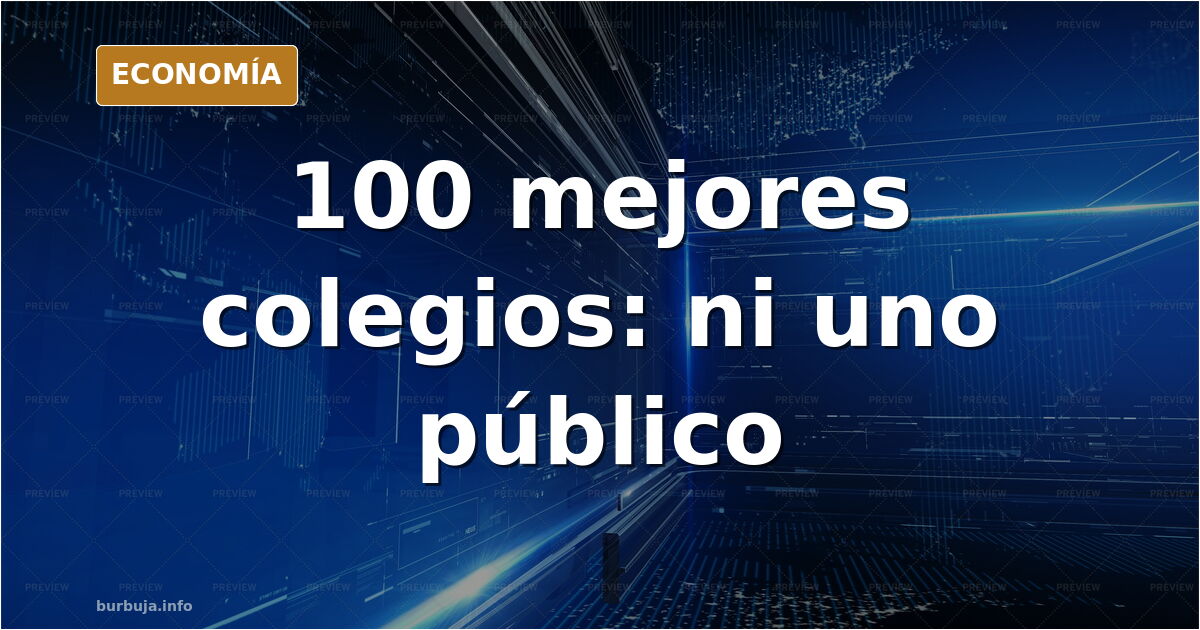 Ilustración editorial de un ranking de los 100 mejores colegios de España con edificios privados y ausencia de centros públic