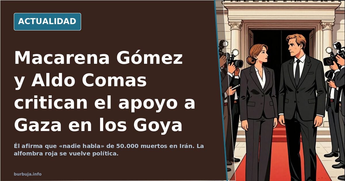 A "CALDO" LOS VAN A PONER.... : La crítica de Aldo Comas y Macarena Gómez al apoyo a Palestina en los Goya: