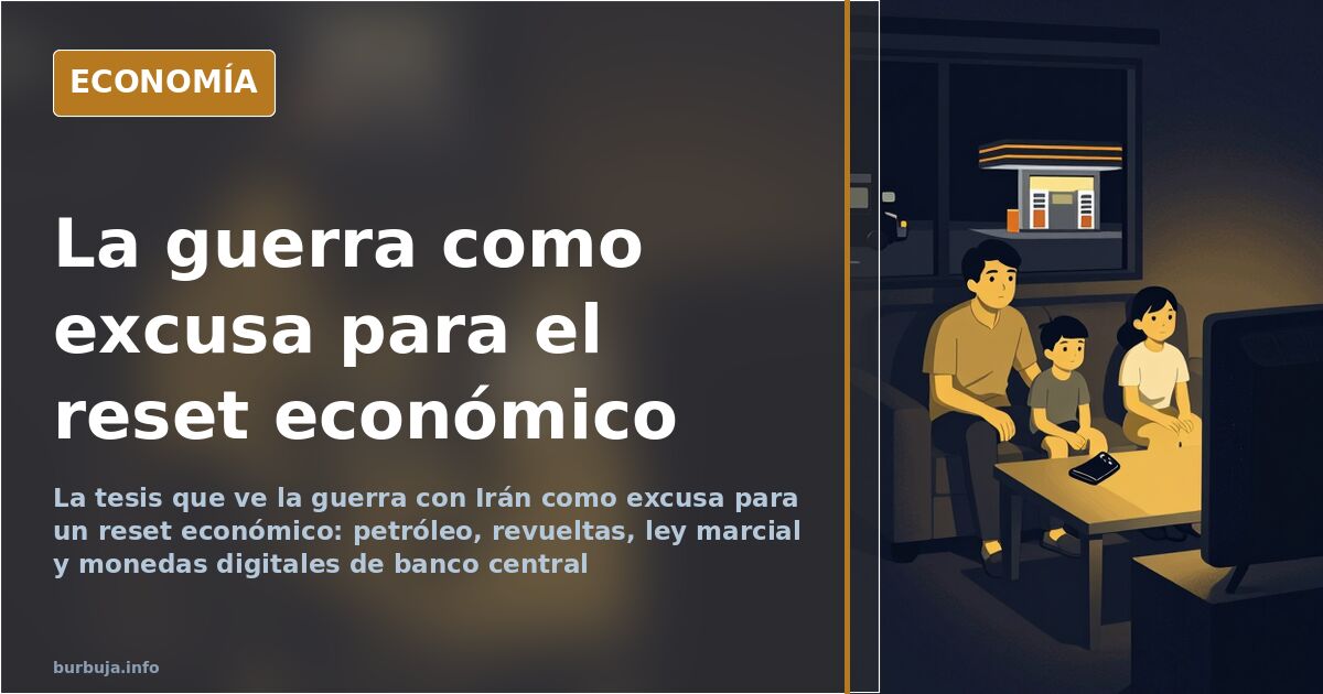 El caos como palanca: la tesis que ve la guerra como reset económico