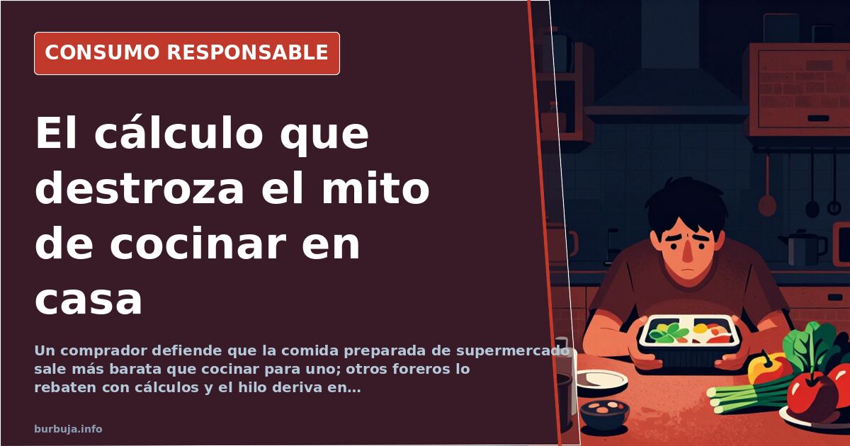 Un forero sostiene que comer preparado sale más barato que cocinar