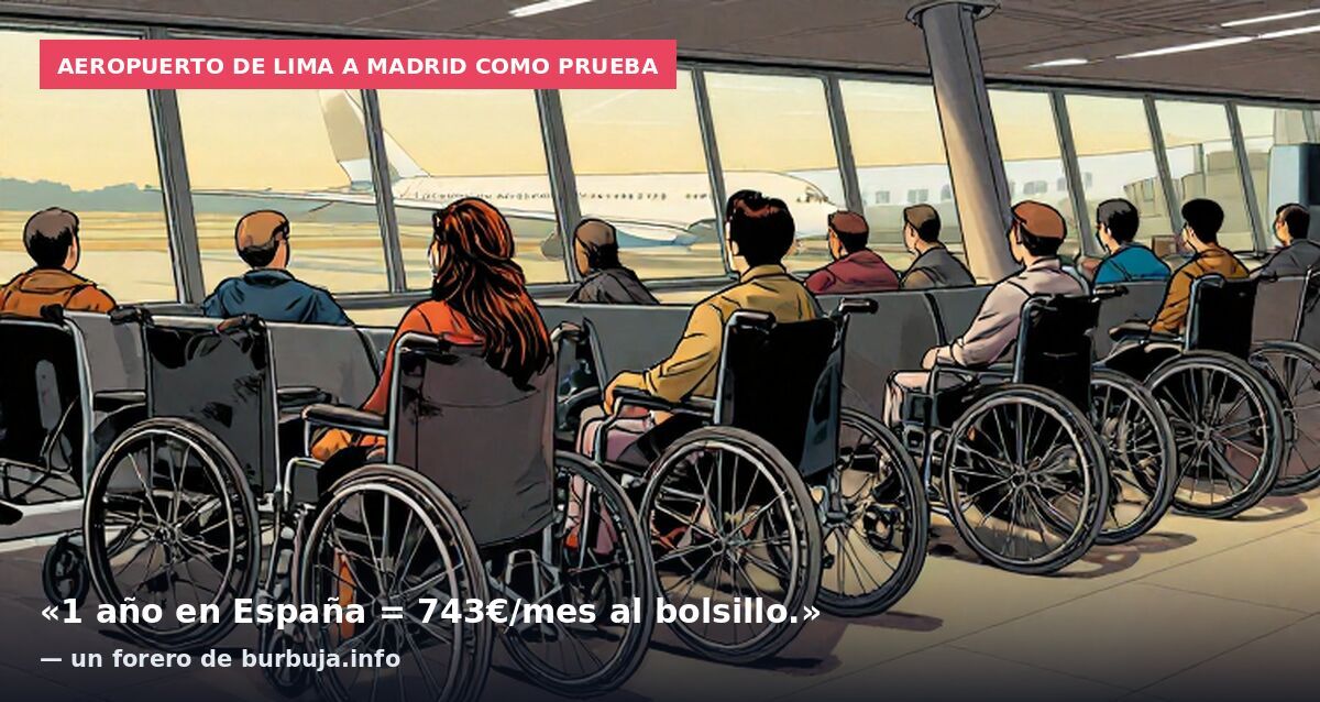 Aeropuerto de Lima a Madrid como prueba: «1 año en España = 743€/mes al bolsillo.» — un forero de burbuja.info