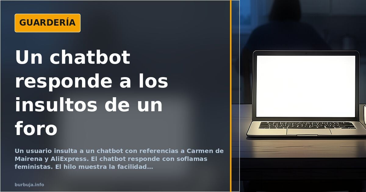 Un usuario provoca a un chatbot con insultos y este responde con soflamas feministas