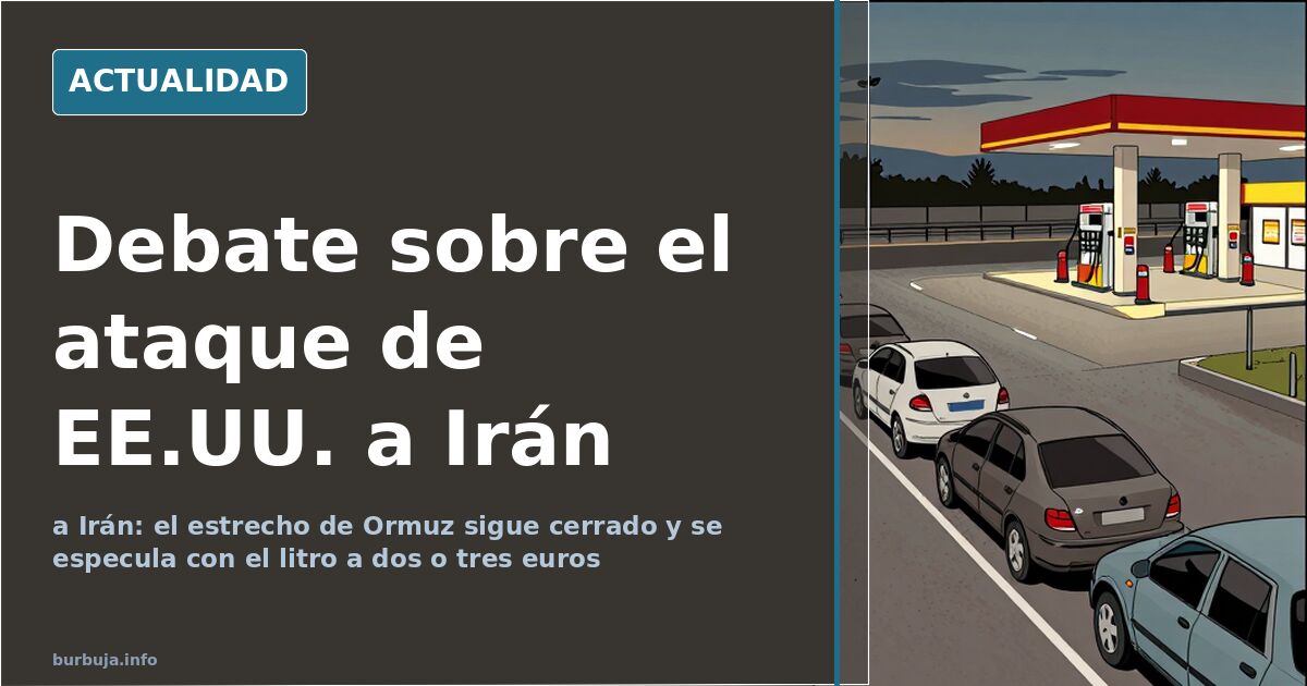 EE.UU. ataca Irán y el estrecho de Ormuz sigue cerrado