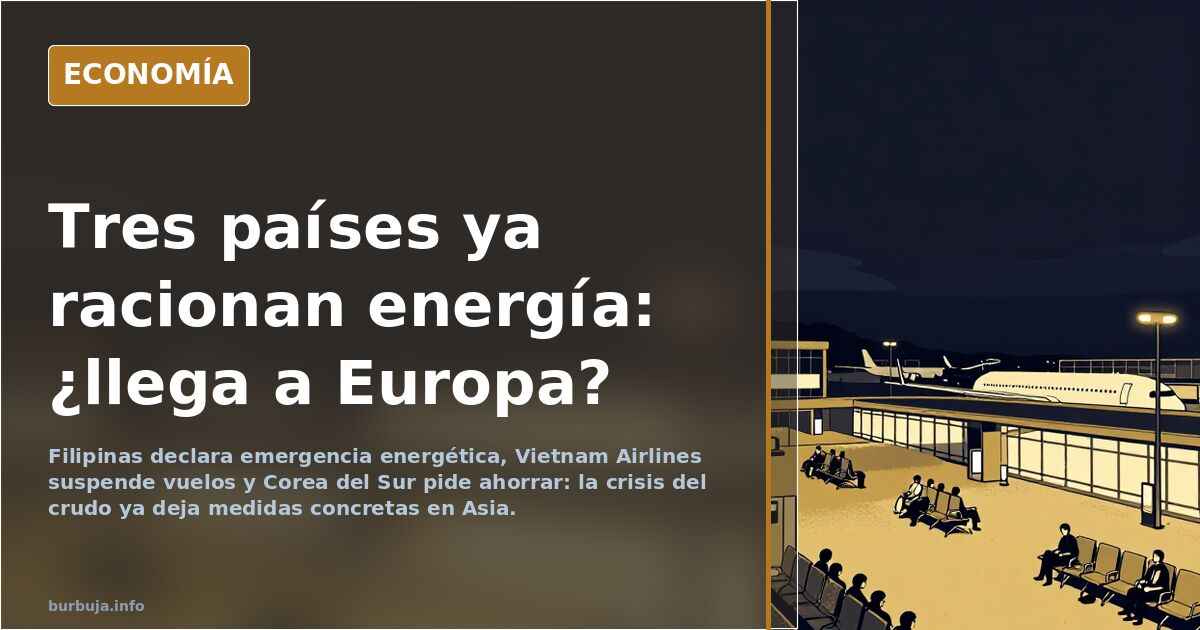 Filipinas, Vietnam y Corea del Sur encienden las alarmas energéticas