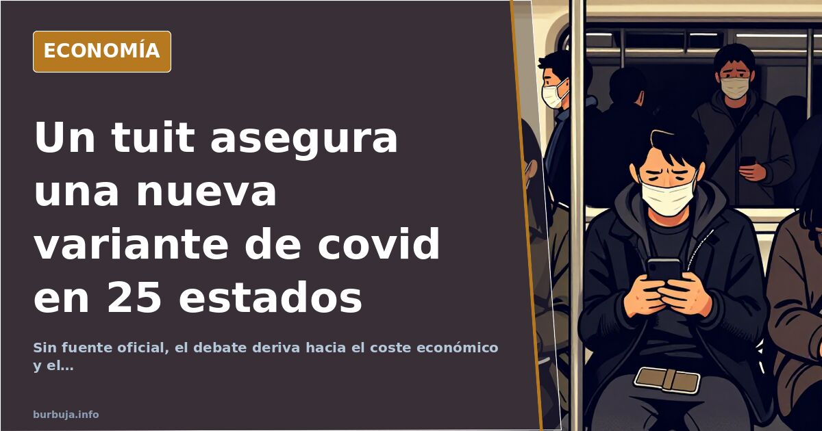 Un tuit asegura una nueva variante de covid en 25 estados