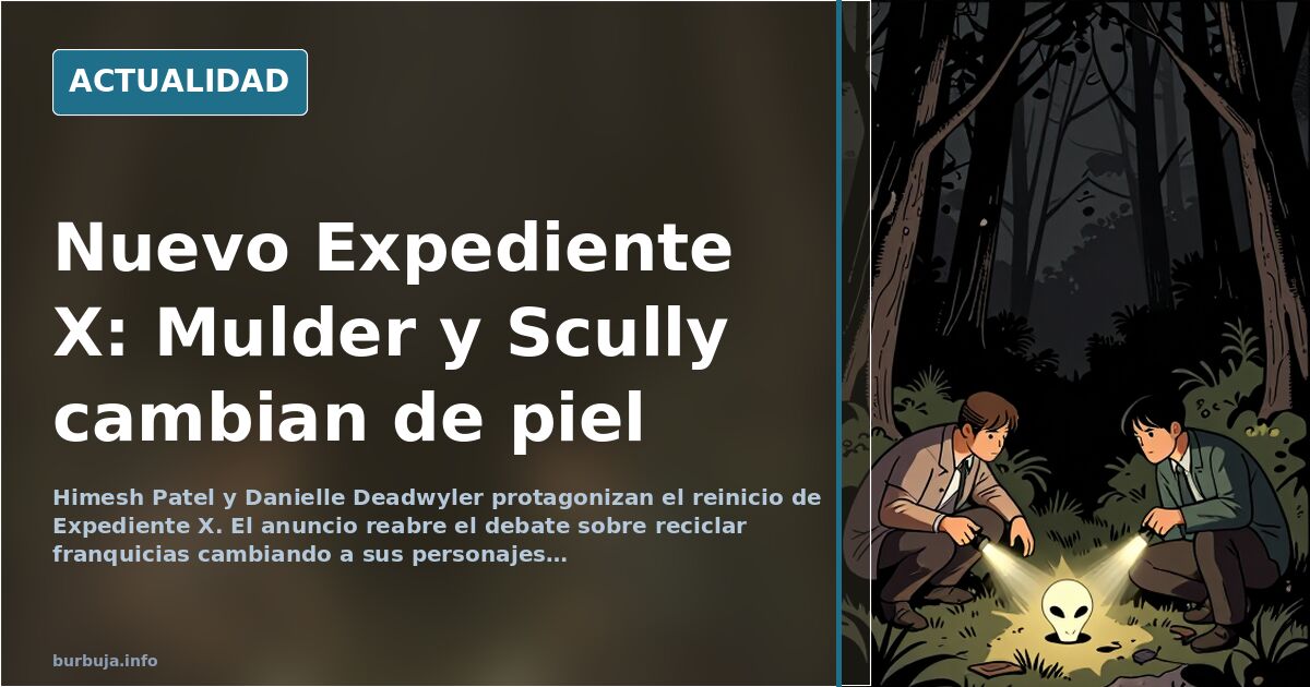 «Expediente X vuelve con Mulder y Scully negros»
