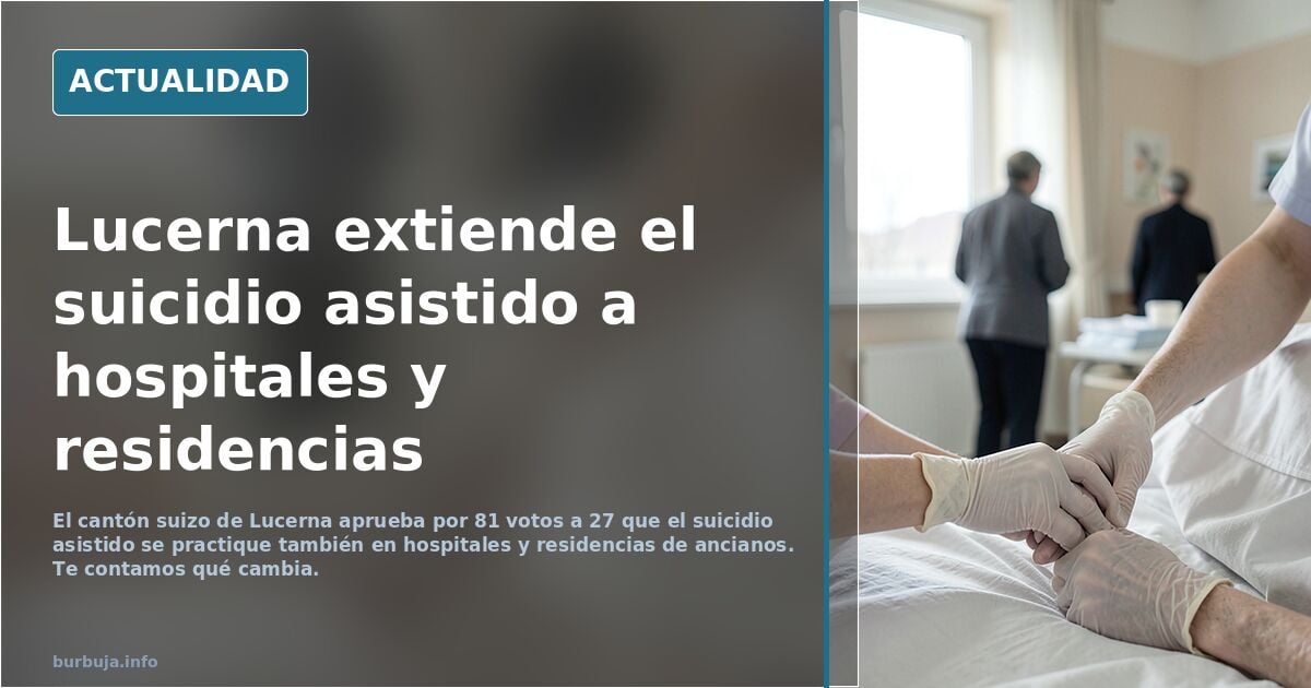 Lucerna, Suiza, ampliará los programas de suicidio asistido