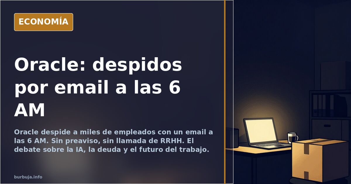 Oracle despide a miles de empleados con un email a las 6 AM