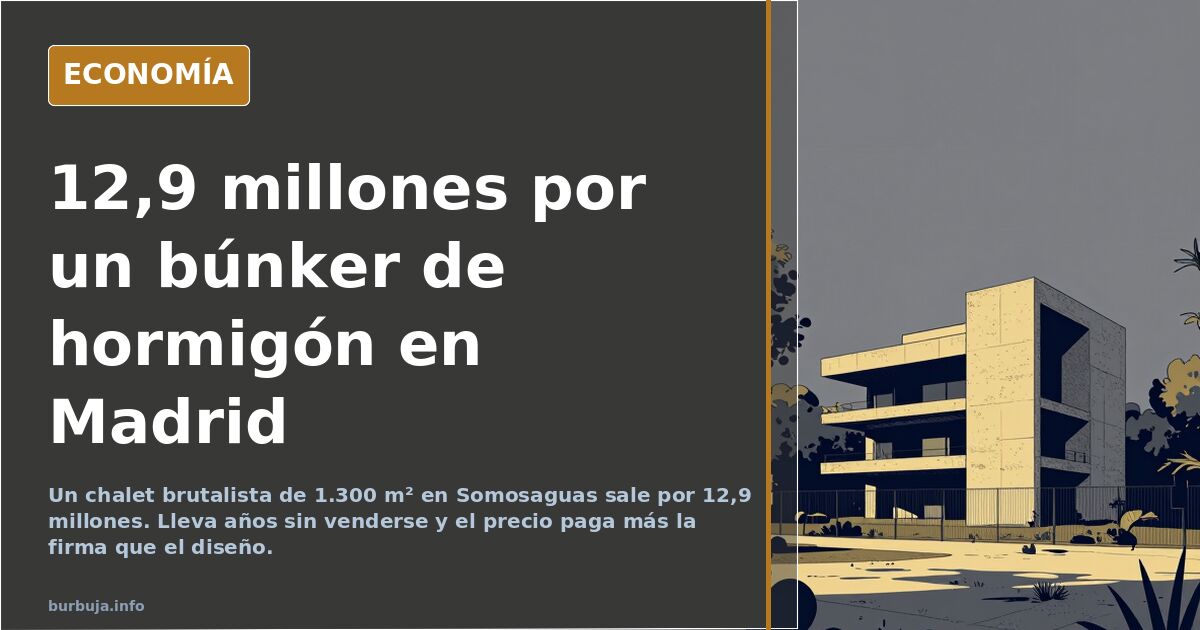 Piden 12,9 millones por un chalet brutalista en Somosaguas