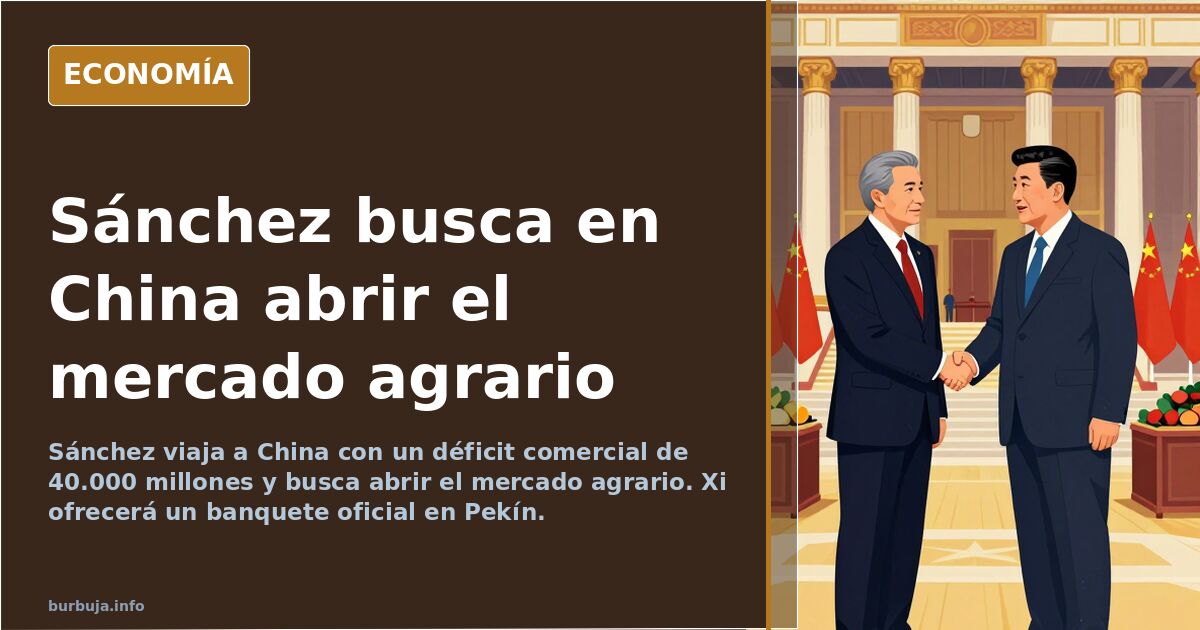 Sánchez viaja a China con déficit comercial de 40.000 millones