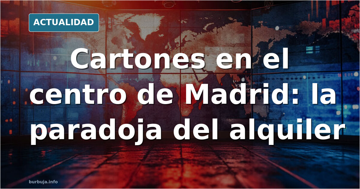 Personas durmiendo entre cartones en una acera céntrica de Madrid junto a un edificio de viviendas