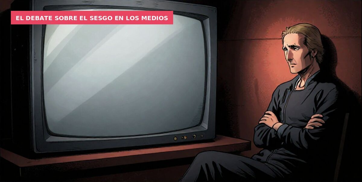 El debate sobre el sesgo en los medios