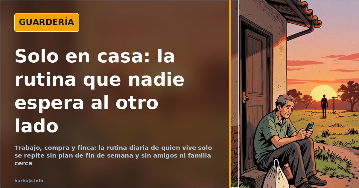 Soledad no elegida: la rutina que se repite día tras día