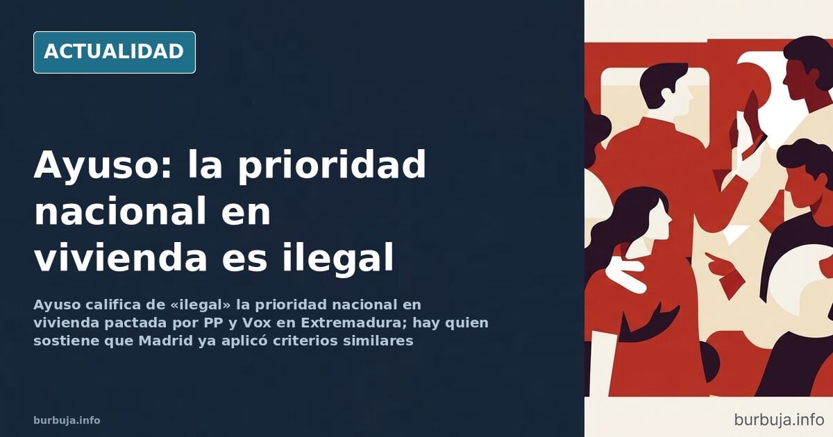 Ayuso tilda de «ilegal» la prioridad nacional en vivienda del pacto PP-Vox
