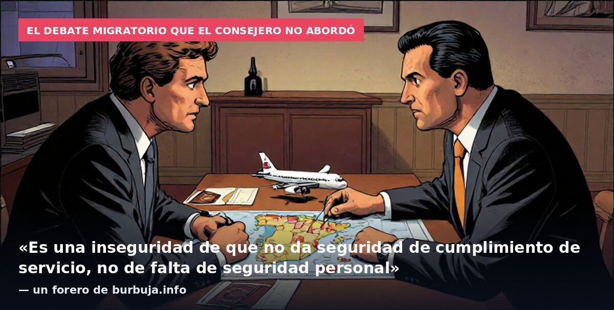 El debate migratorio que el consejero no abordó: «Es una inseguridad de que no da seguridad de cumplimiento de servicio, no de falta de seguridad personal» — un forero de burbuja.info