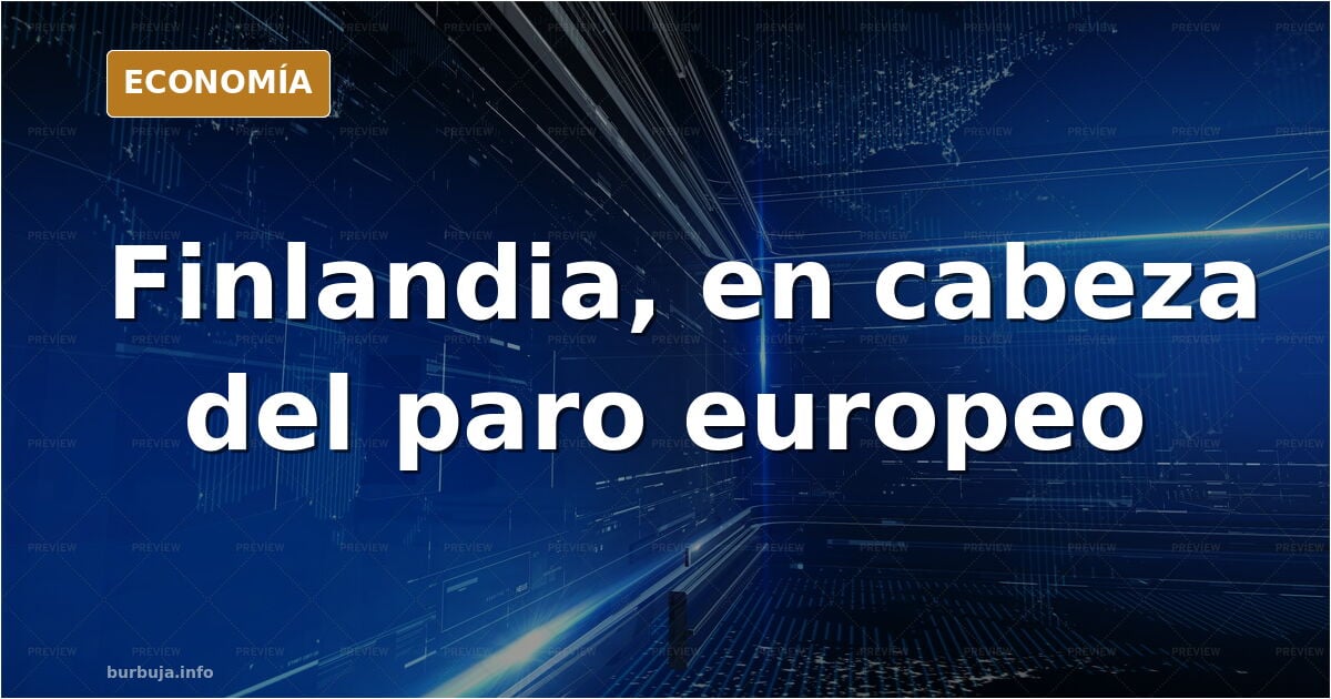 Gráfico editorial en azul marino y dorado con la tasa de paro de Finlandia en cabeza de Europa