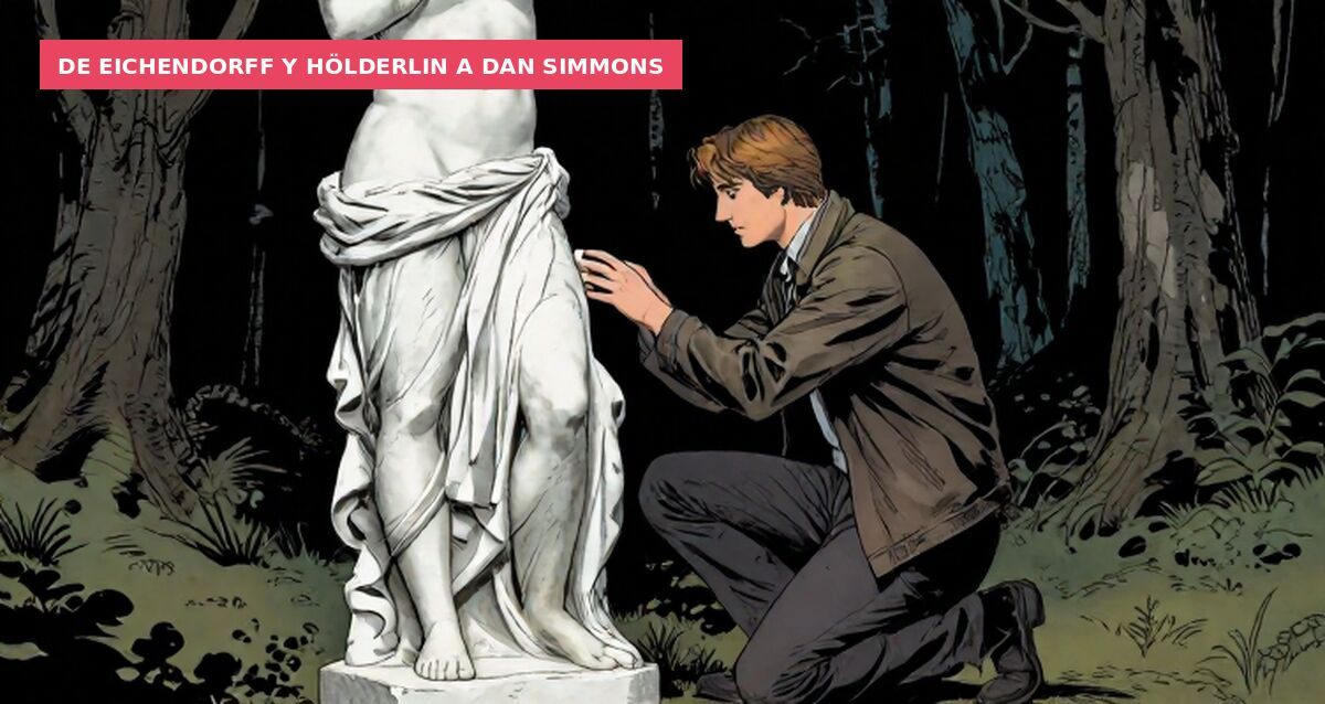 De Eichendorff y Hölderlin a Dan Simmons