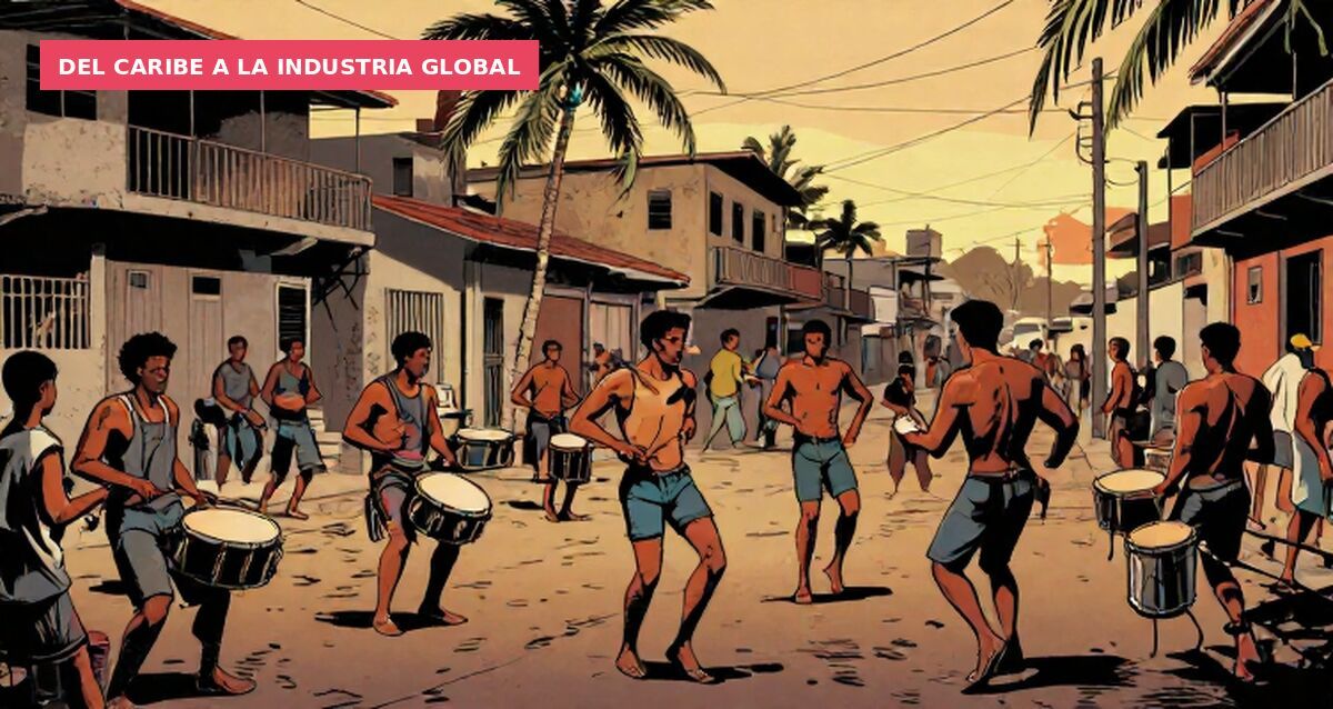 Del Caribe a la industria global