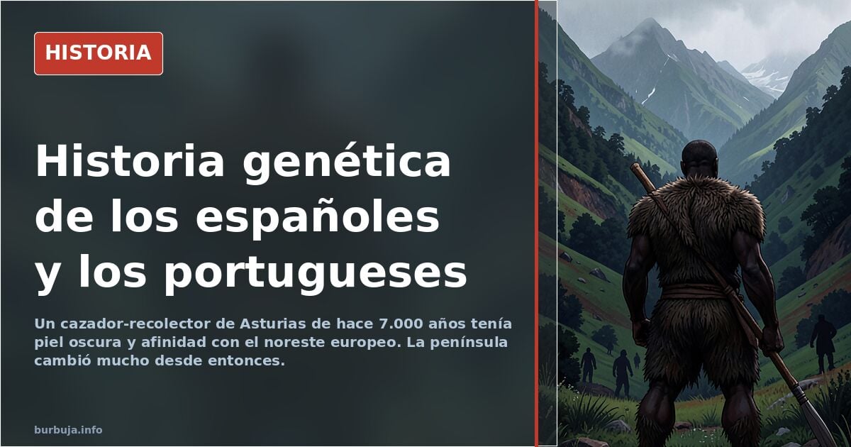 Historia genética de los españoles y los portugueses