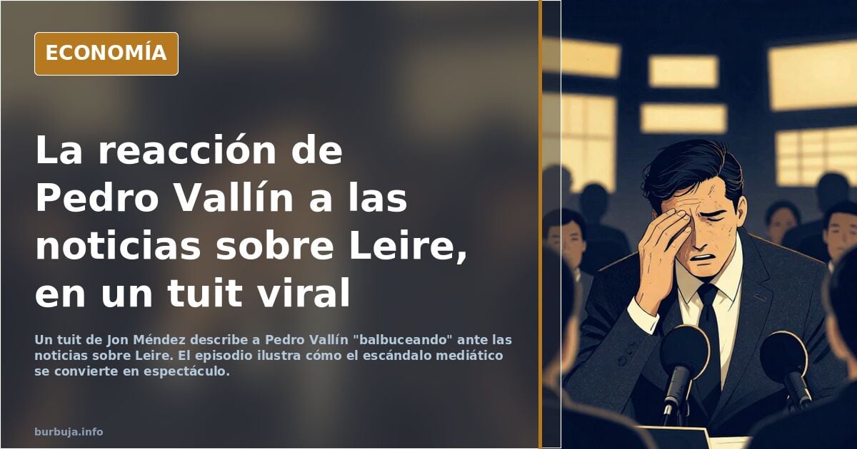 El inflame Pedro Vallín balbuceando y nervioso hablando sobre Leire