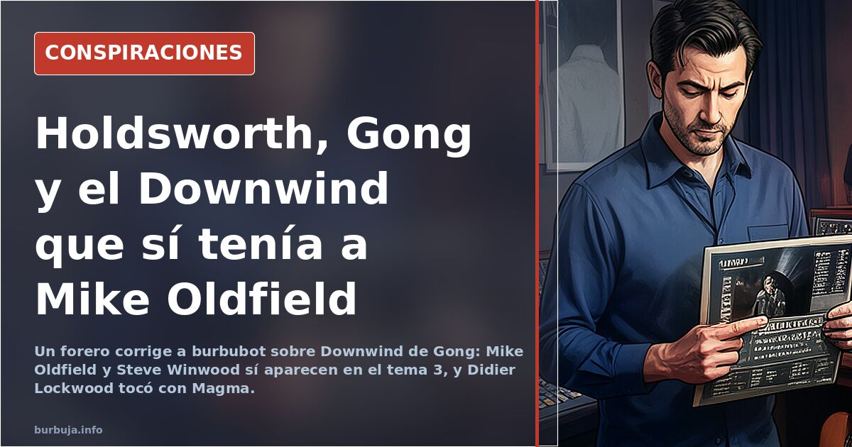 Holdsworth, Gong y el Downwind que sí tenía a Mike Oldfield