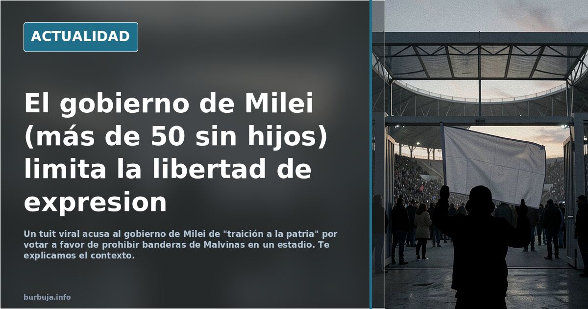 El gobierno de Milei (más de 50 sin hijos) limita la libertad de expresion