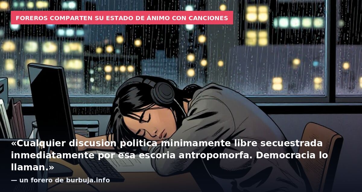 Pon la canción que  delate o describa tu estado de ánimo (I)