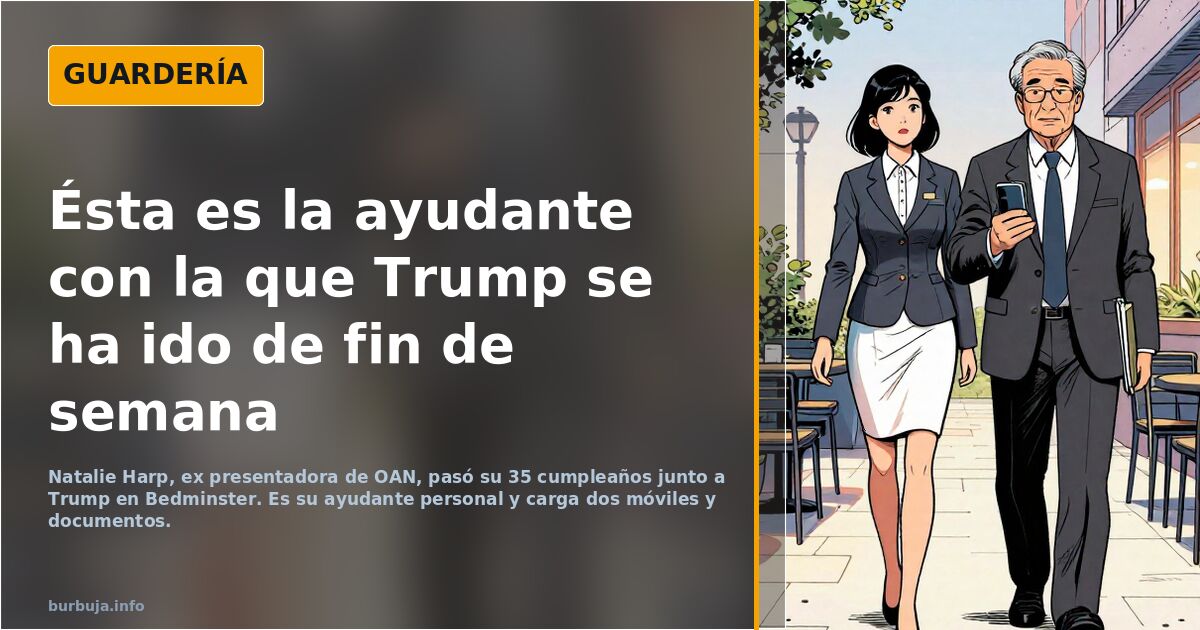 Ésta es la ayudante con la que Trump se ha ido de fin de semana