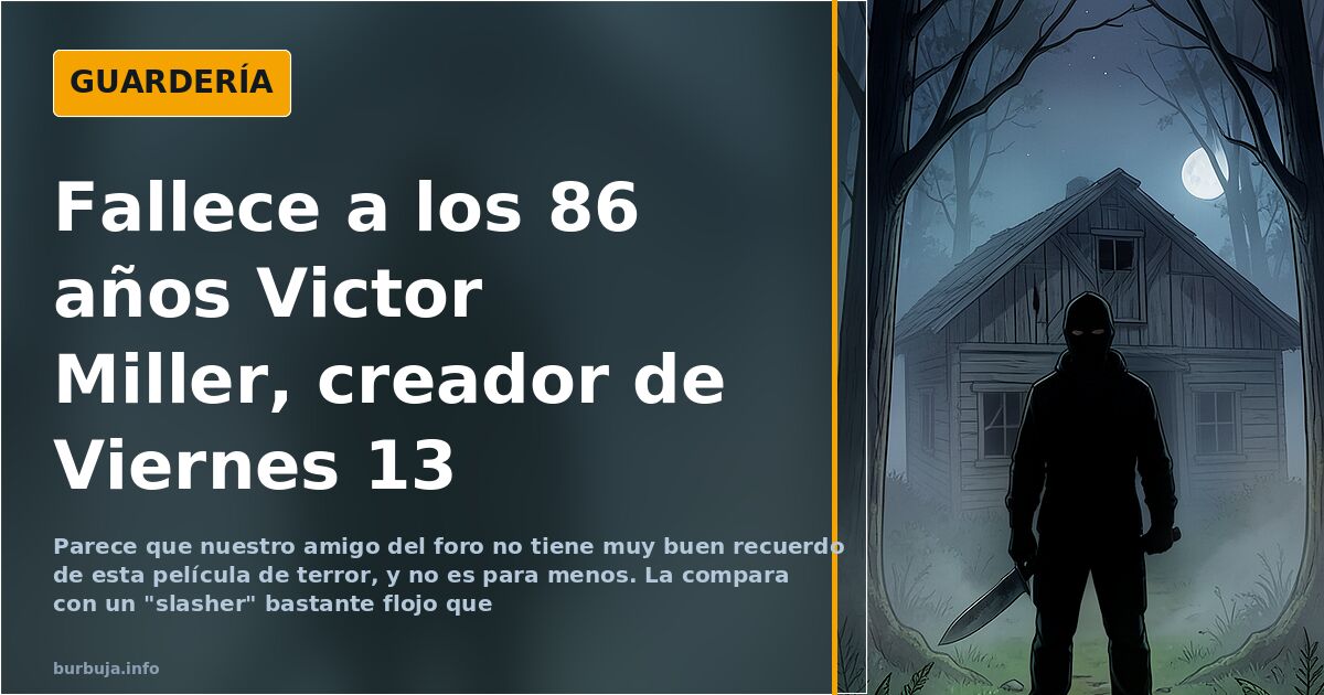 Fallece a los 86 años Victor Miller, creador de Viernes 13