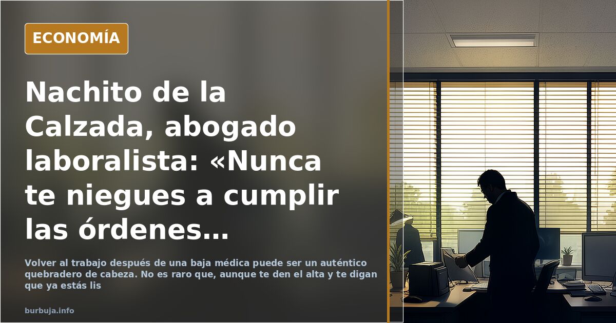 Nachito de la Calzada, abogado laboralista: «Nunca te niegues a cumplir las órdenes de PATRÓN»
