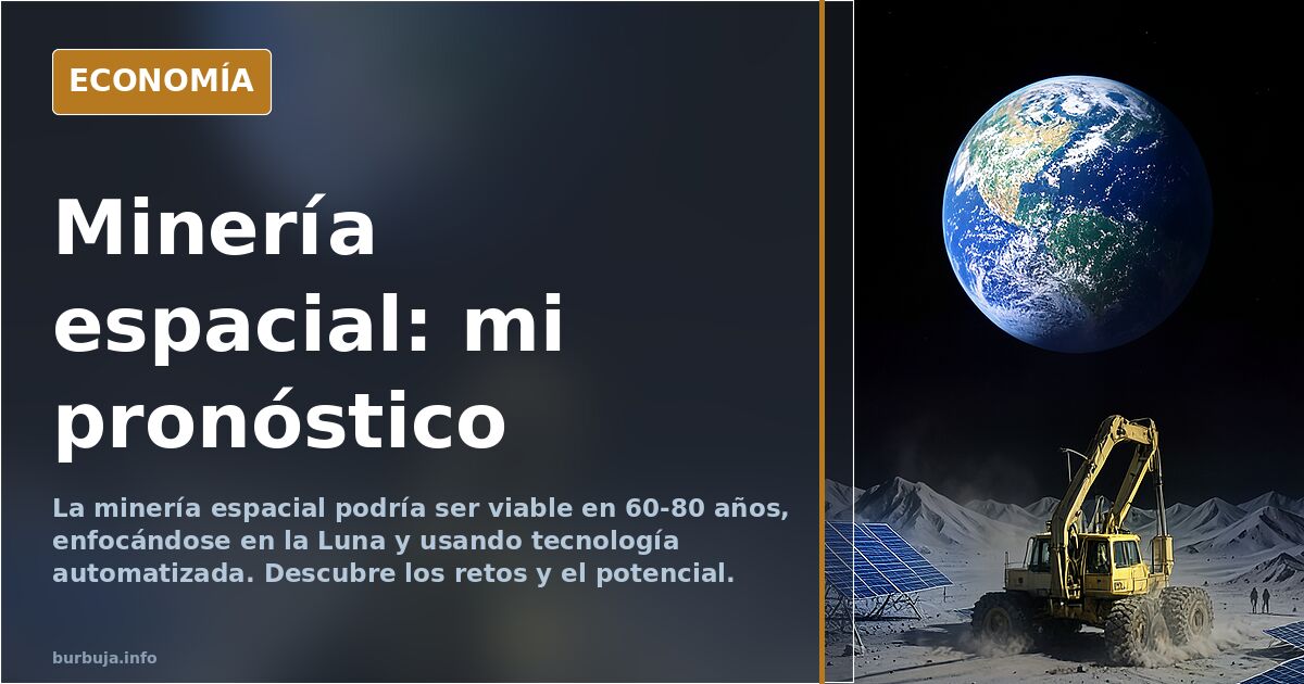 Minería espacial: mi pronóstico