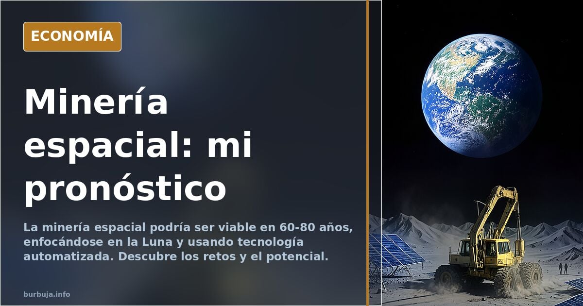 Minería espacial: mi pronóstico