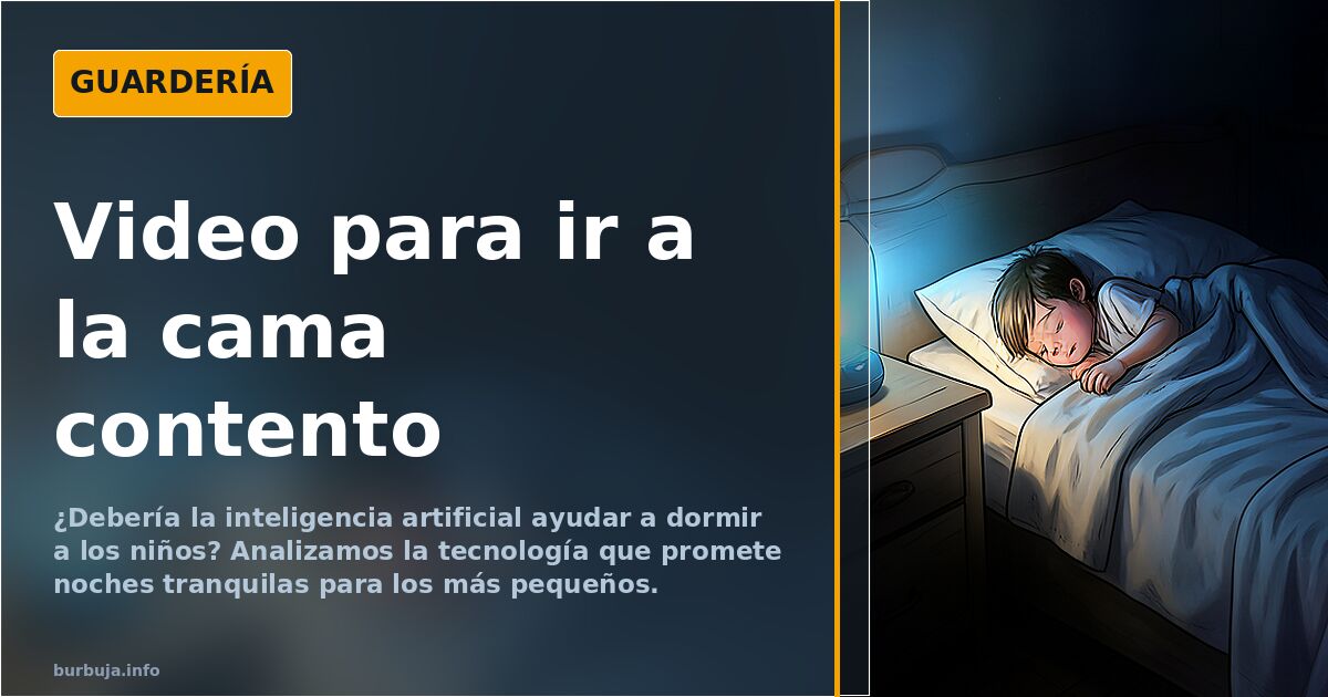 Video para ir a la cama contento