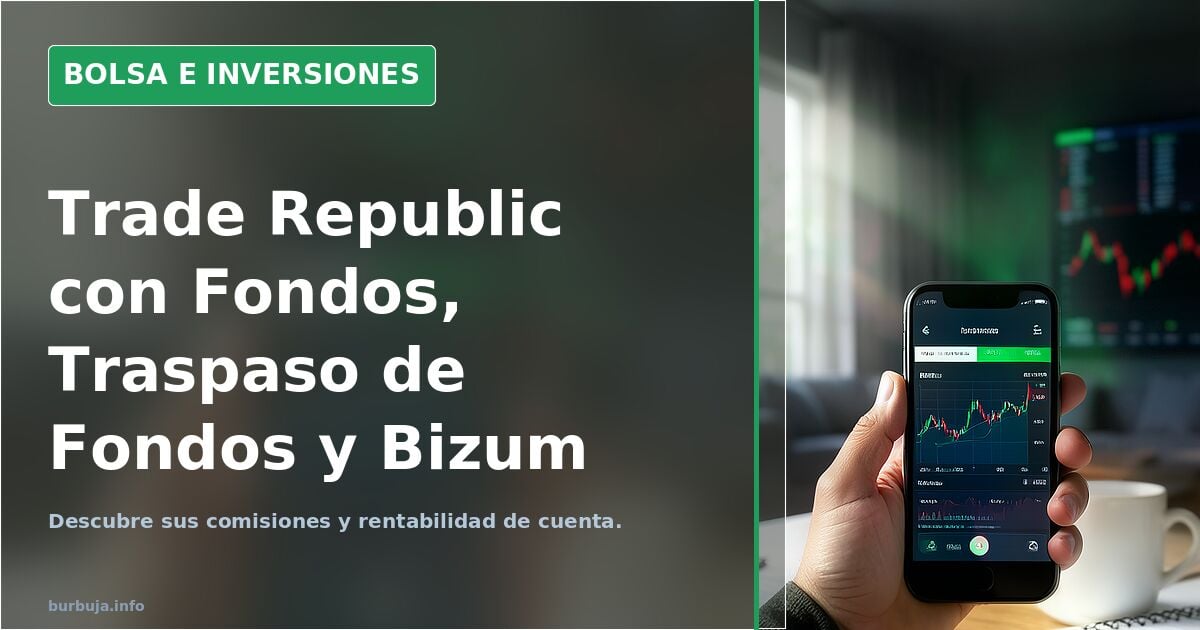 Trade Republic con Fondos, Traspaso de Fondos y Bizum