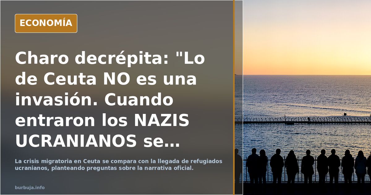 Charo decrépita: Lo de Ceuta no es una invasión