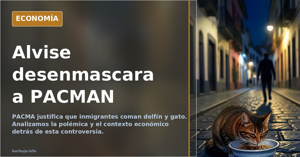 Alvise desenmascara a PACMAN