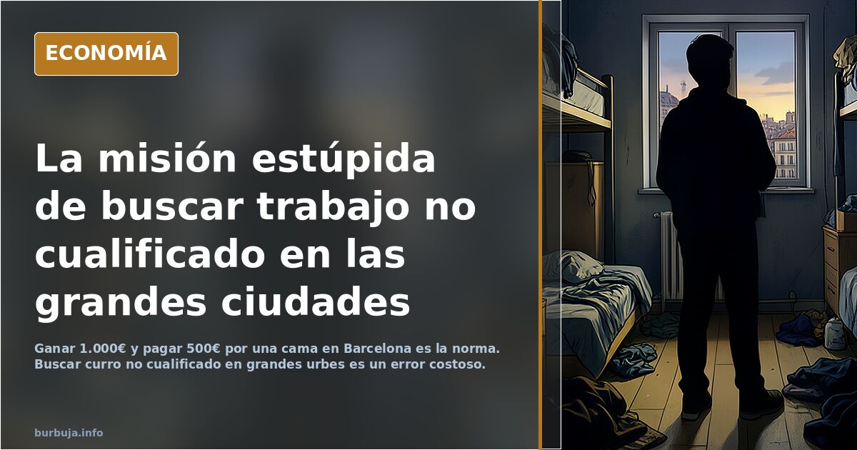 La misión estúpida de buscar trabajo no cualificado en las grandes ciudades