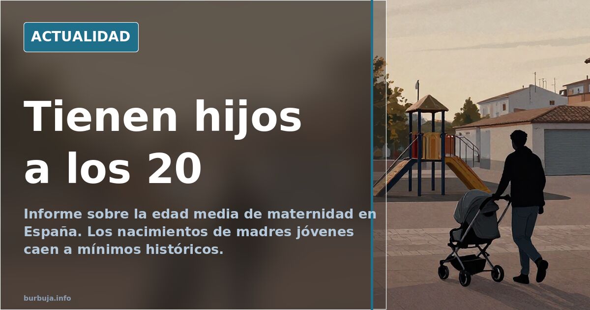 Tienen descendientes a los 20