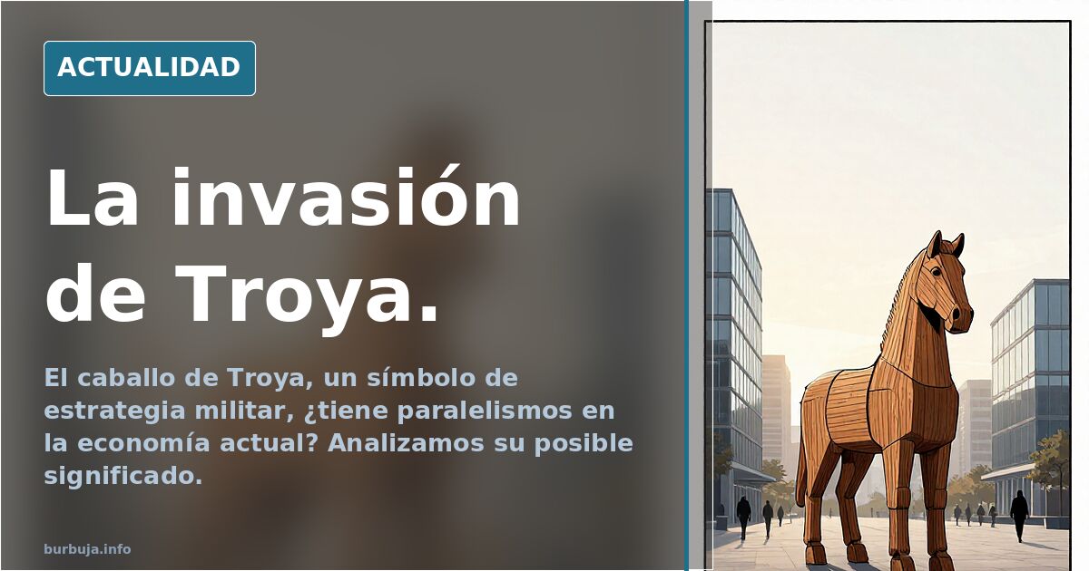 La invasión de Troya.