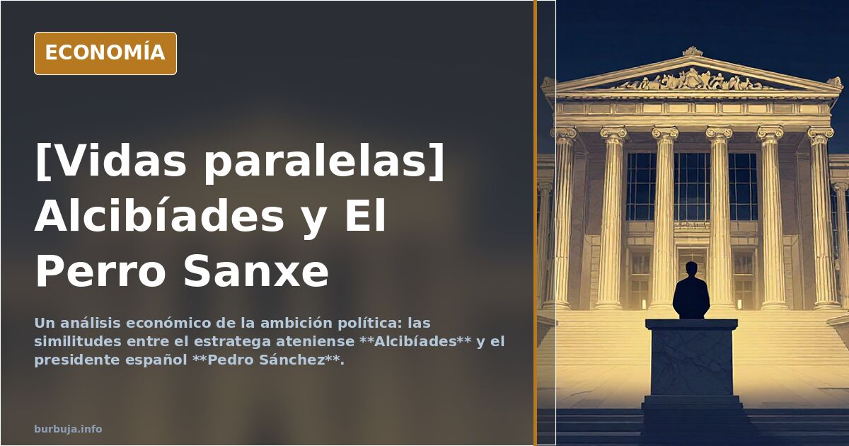 Vidas paralelas: Alcibíades y el Perro Sanxe