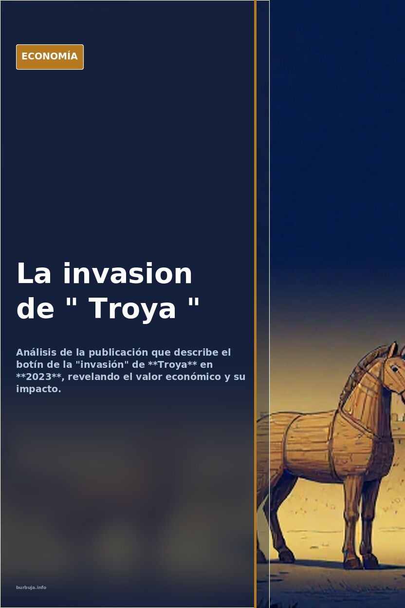 La invasion de " Troya "