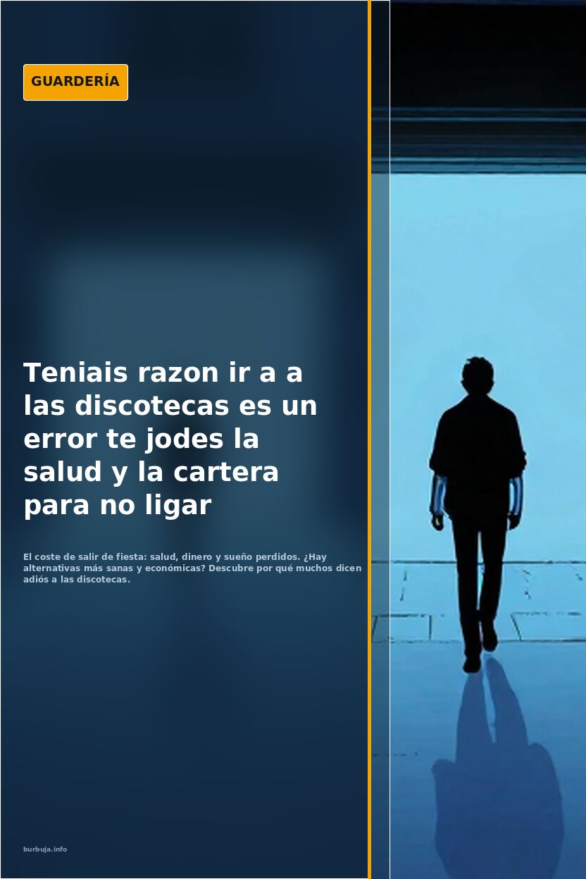 Teniais razon ir a a las discotecas es un error te jodes la salud y la cartera para no ligar